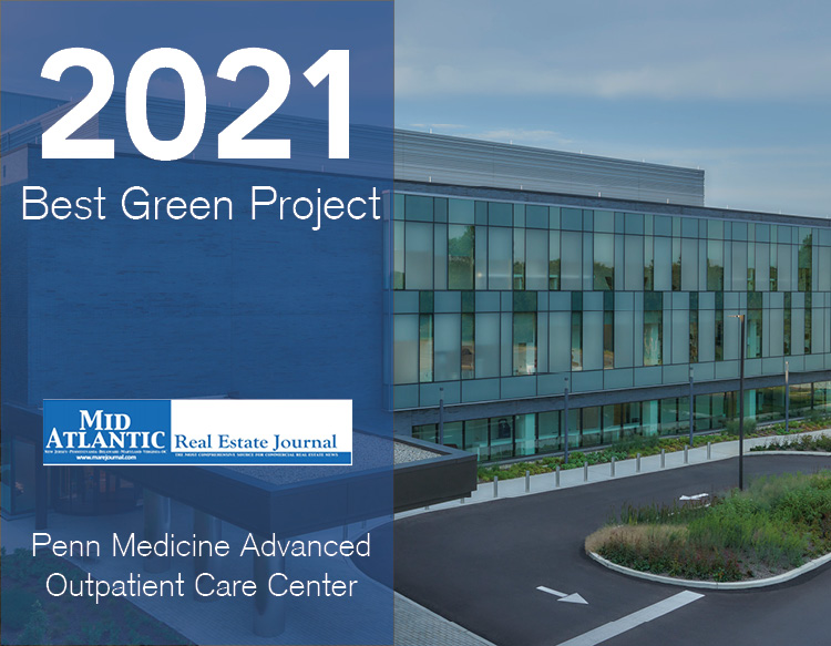 An awards graphic featuring the 2021 Best Green Project, MAREJ logo placed on a half blue tinted image of Penn Medicine Advanced Outpatient Care Center.