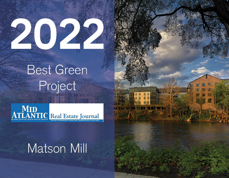A Mid Atlantic Real Estate Journal award featuring the 2022 Best Green project; Matson Mill