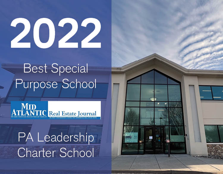 A Mid Atlantic Real Estate Journal award featuring the 2022 Best Special Purpose School; PA Leadership Charter School